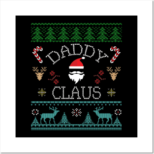 Daddy Claus Ugly Christmas sweater inspired design Posters and Art